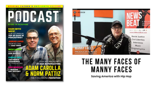 Podcaster Manny Faces feature in Podcast Magazine