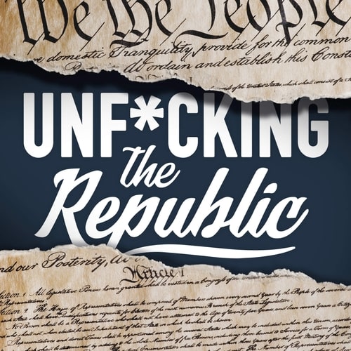 Unf*cking the Republic podcast